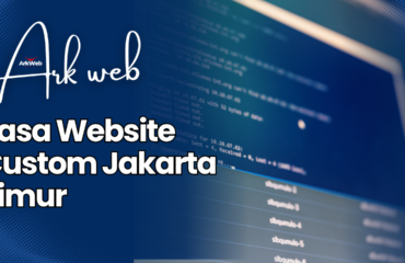 Jasa Website Custom Jakarta Timur