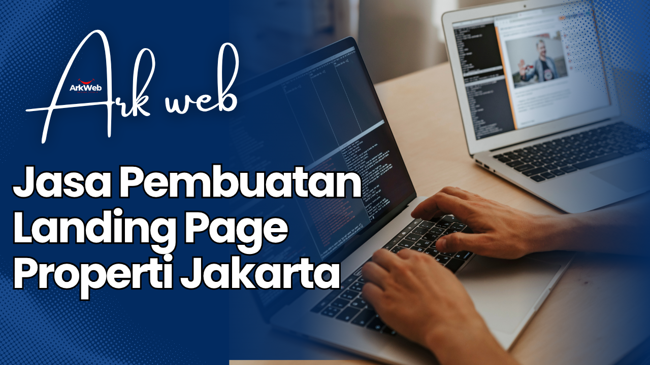 JJasa Pembuatan Website Terpercaya dengan Desain Responsif (12) Jasa Pembuatan Landing Page Properti Jakarta